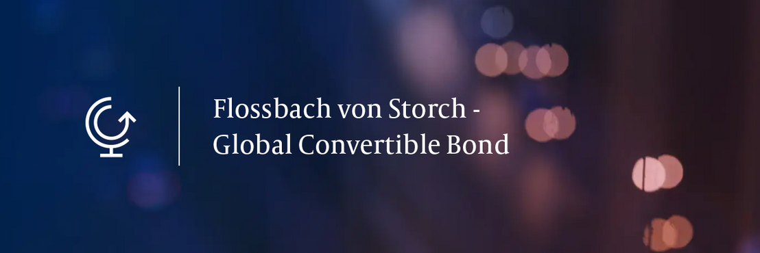 Monatskommentar Global Convertible Bond